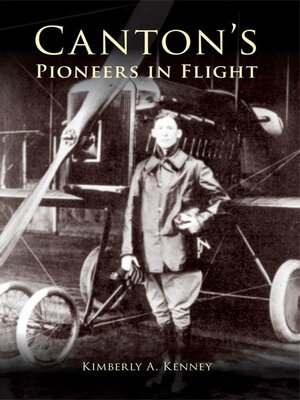 cover image of Canton's Pioneers in Flight